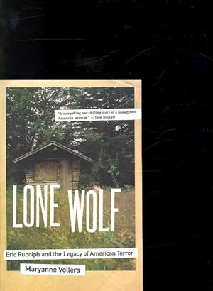 Seller image for Lone Wolf : Eric Rudolph and the Legacy of American Terror for sale by GreatBookPrices