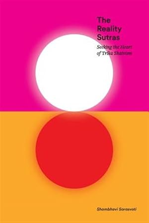 Image du vendeur pour The Reality Sutras: Seeking the Heart of Trika Shaivism mis en vente par GreatBookPrices