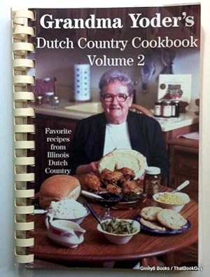 Grandma Yoder's Dutch Country Cookbook Volume 2