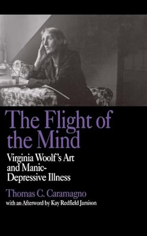 Imagen del vendedor de Flight of the Mind : Virginia Woolf's Art and Manic-Depressive Illness a la venta por GreatBookPrices