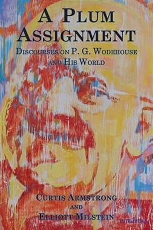 Seller image for A Plum Assignment: Discourses on P. G. Wodehouse and His World for sale by GreatBookPrices