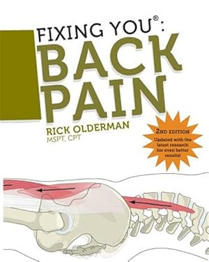 Image du vendeur pour Fixing You: Back Pain 2nd edition mis en vente par GreatBookPrices