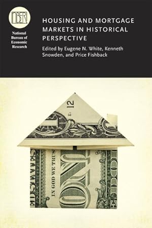 Seller image for Housing and Mortgage Markets in Historical Perspective for sale by GreatBookPrices