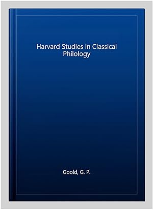 Seller image for Harvard Studies in Classical Philology for sale by GreatBookPrices