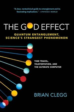 Imagen del vendedor de God Effect : Quantum Entanglement, Science's Strangest Phenomenon a la venta por GreatBookPrices
