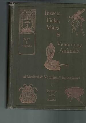 Insects Ticks Mites and Venomous Animals of Medical and Veterinary Importance. Part I Medical