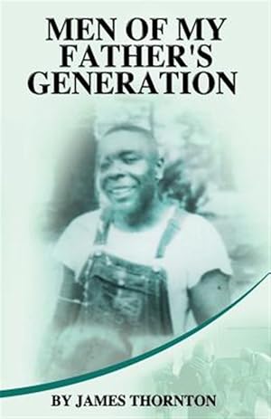 Bild des Verkufers fr Men of My Father's Generation zum Verkauf von GreatBookPrices