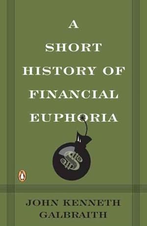 Seller image for Short History of Financial Euphoria for sale by GreatBookPrices
