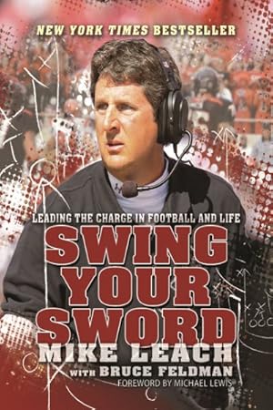 Seller image for Swing Your Sword : Leading the Charge in Football and Life for sale by GreatBookPrices