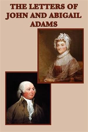 Image du vendeur pour The Letters of John and Abigail Adams mis en vente par GreatBookPrices