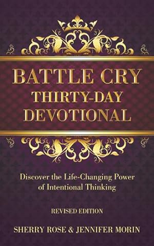 Seller image for Battle Cry Thirty-day Devotional : Discover the Life-changing Power of Intentional Thinking for sale by GreatBookPrices