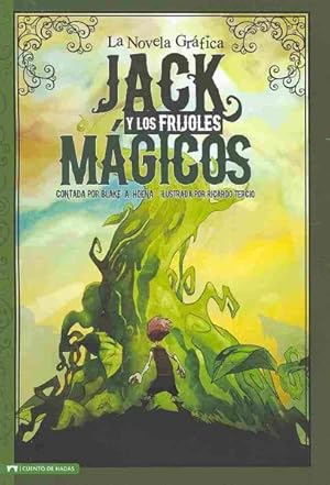 Seller image for Jack y los Frijoles Magicos / Jack and the Beanstalk : La Novela Grafica -Language: spanish for sale by GreatBookPrices