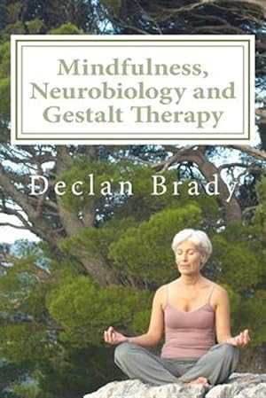 Seller image for Mindfulness, Neurobiology and Gestalt Therapy for sale by GreatBookPrices