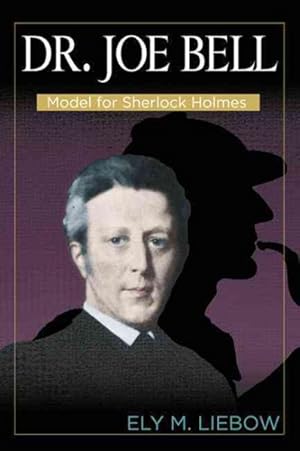 Immagine del venditore per Doctor Joe Bell : Model for Sherlock Holmes venduto da GreatBookPrices