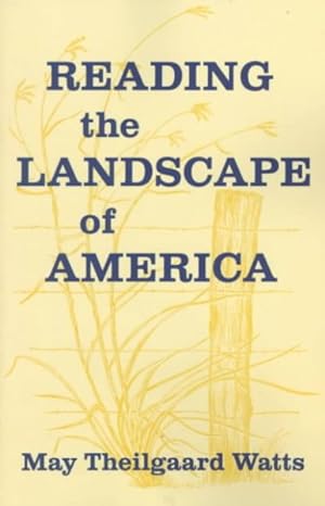 Image du vendeur pour Reading the Landscape of America mis en vente par GreatBookPrices