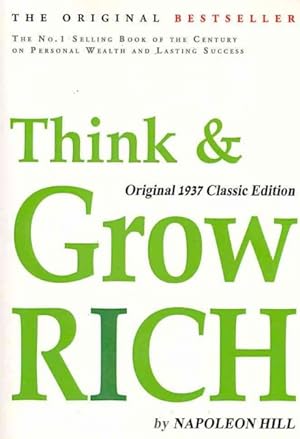 Image du vendeur pour Think and Grow Rich : Original 1937 Classic Edition mis en vente par GreatBookPrices
