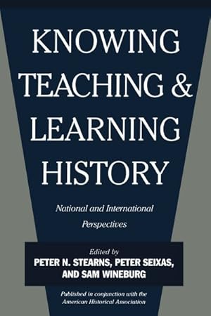 Immagine del venditore per Knowing, Teaching, and Learning History : National and International Perspectives venduto da GreatBookPrices