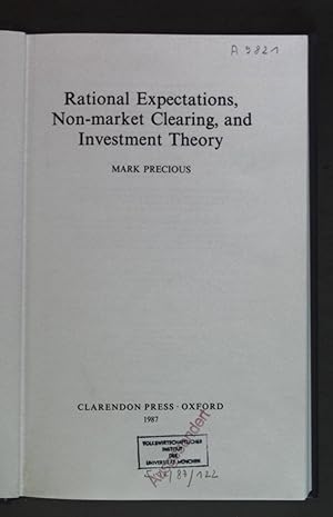 Bild des Verkufers fr Rational Expectations, Non-Market Clearing, and Investment Theory. zum Verkauf von books4less (Versandantiquariat Petra Gros GmbH & Co. KG)