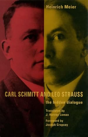 Immagine del venditore per Carl Schmitt And Leo Strauss : The Hidden Dialogue venduto da GreatBookPrices