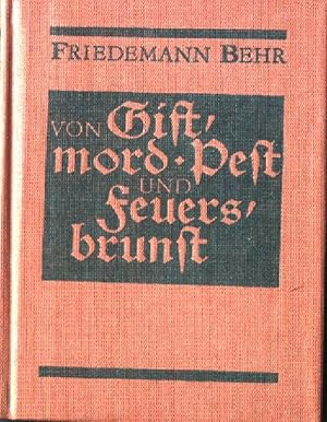 Bild des Verkufers fr Von Giftmord und Feuersbrunst zum Verkauf von books4less (Versandantiquariat Petra Gros GmbH & Co. KG)