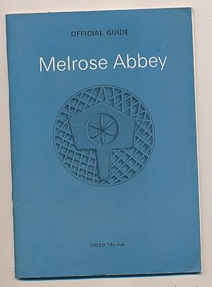 Seller image for Melrose Abbey. Official Guide for sale by Barter Books Ltd