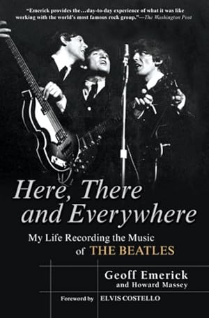 Imagen del vendedor de Here, There and Everywhere : My Life Recording the Music of The Beatles a la venta por GreatBookPrices