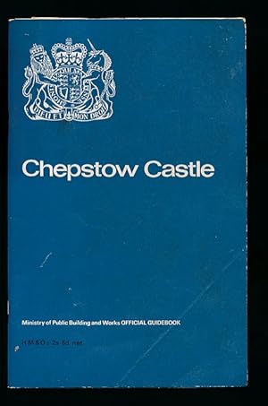 Seller image for Chepstow Castle, Monmouthshire. Official Guidebook for sale by Barter Books Ltd