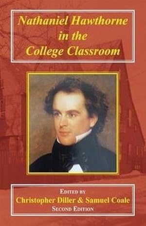 Bild des Verkufers fr Nathaniel Hawthorne in the College Classroom : Contexts, Materials, and Approaches zum Verkauf von GreatBookPrices