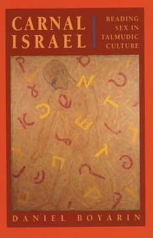 Immagine del venditore per Carnal Israel : Reading Sex in Talmudic Culture venduto da GreatBookPrices