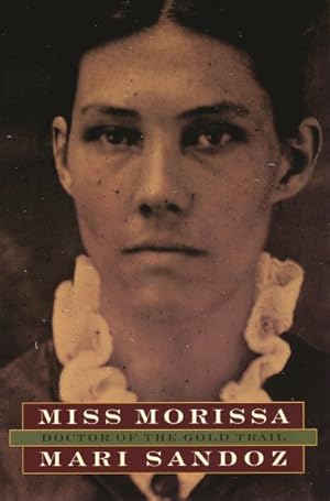 Imagen del vendedor de Miss Morissa, Doctor of the Gold Trail : A Novel a la venta por GreatBookPrices