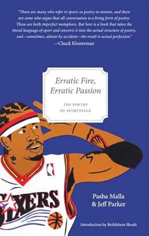 Seller image for Erratic Fire, Erratic Passion : The Poetry of Sportstalk for sale by GreatBookPrices