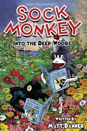 Bild des Verkufers fr Sock Monkey into the Deep Woods zum Verkauf von GreatBookPrices
