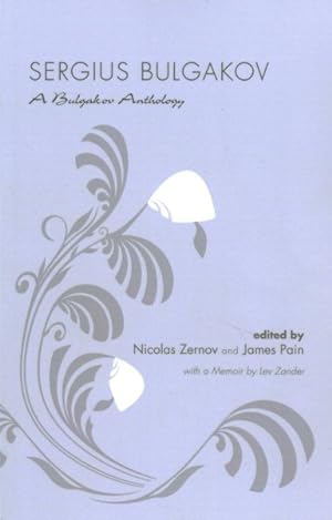 Seller image for Sergius Bulgakov : A Bulgakov Anthology for sale by GreatBookPrices