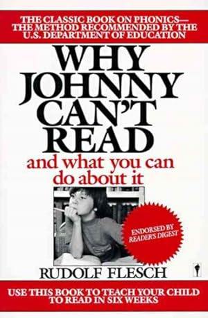 Image du vendeur pour Why Johnny Can't Read : And What You Can Do About It mis en vente par GreatBookPrices