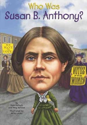 Seller image for Who Was Susan B. Anthony? for sale by GreatBookPrices