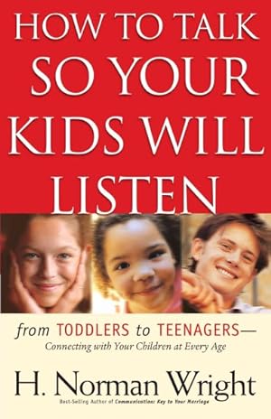 Seller image for How to Talk So Your Kids Will Listen for sale by GreatBookPrices