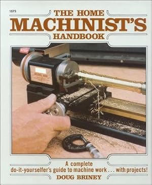 Imagen del vendedor de Home Machinist's Handbook a la venta por GreatBookPrices