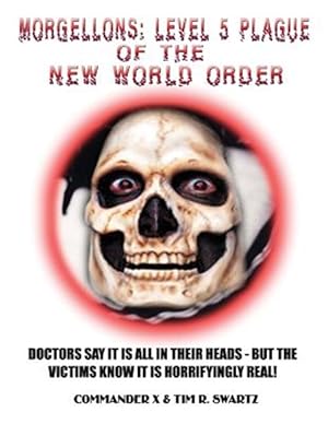 Seller image for Morgellons: Level 5 Plague of the New World Order for sale by GreatBookPrices