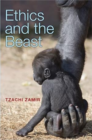 Image du vendeur pour Ethics and the Beast : A Speciesist Argument for Animal Liberation mis en vente par GreatBookPrices