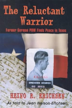 Seller image for Reluctant Warrior : Former German Pow Finds Peace in Texas for sale by GreatBookPrices