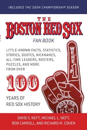 Bild des Verkufers fr Boston Red Sox Fan Book : Revised To Include The 2004 Championship Season zum Verkauf von GreatBookPrices