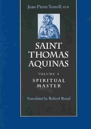 Bild des Verkufers fr Saint Thomas Aquinas : Spiritual Master zum Verkauf von GreatBookPrices