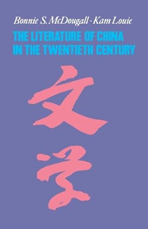 Immagine del venditore per Literature of China in the Twentieth Century venduto da GreatBookPrices