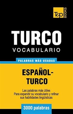 Imagen del vendedor de Vocabulario Espanol-Turco - 3000 Palabras Mas Usadas -Language: spanish a la venta por GreatBookPrices