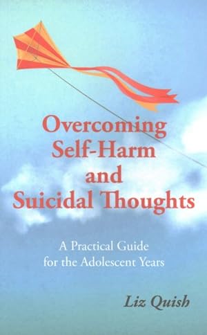Seller image for Overcoming Self-harm and Suicidal Thoughts for sale by GreatBookPrices