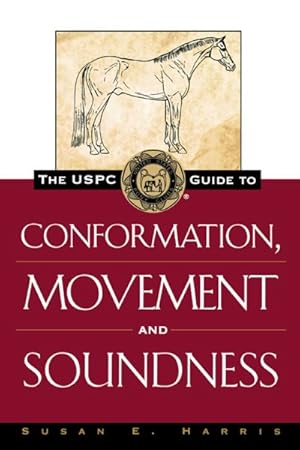 Imagen del vendedor de USPC Guide to Conformation, Movement and Soundness a la venta por GreatBookPrices