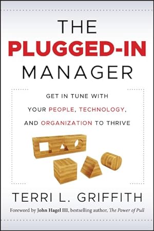 Imagen del vendedor de Plugged-In Manager : Get in Tune With Your People, Technology, and Organization to Thrive a la venta por GreatBookPrices