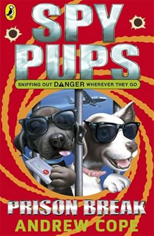 Seller image for Spy Pups Prison Break for sale by GreatBookPrices