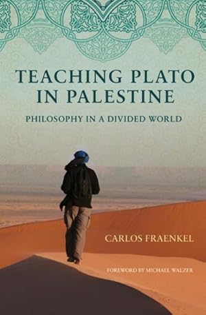 Seller image for Teaching Plato in Palestine : Philosophy in a Divided World for sale by GreatBookPrices