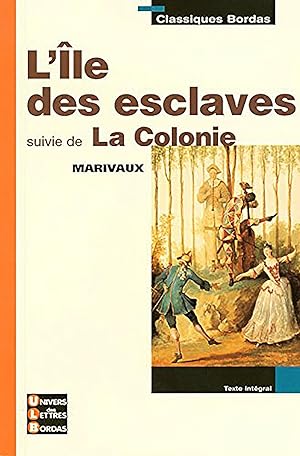 Image du vendeur pour L'le des Esclaves suivi de La Colonie mis en vente par Livreavous